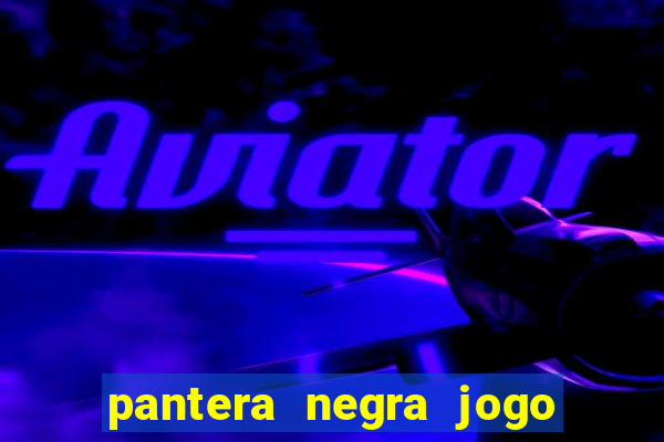 pantera negra jogo do bicho